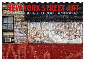 New York Street Art Kalender (Wandkalender 2024 DIN A2 quer), CALVENDO Monatskalender von Morlock-Fien,  Frank Daske,  Ulrike