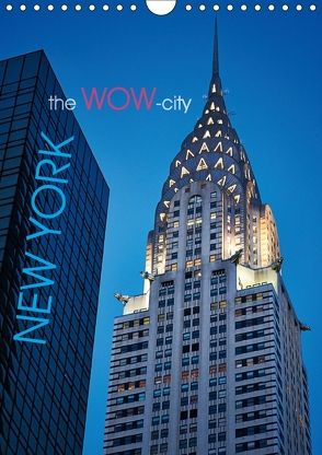 New York – the WOW-city (Wandkalender 2018 DIN A4 hoch) von Moser Images,  Michael
