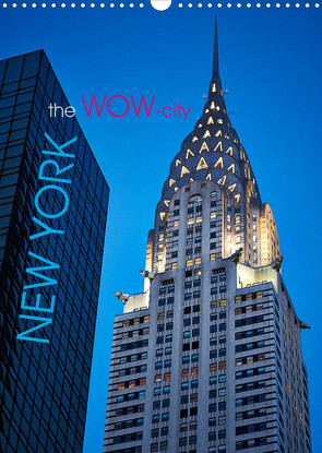 New York – the WOW-city (Wandkalender 2022 DIN A3 hoch) von Moser Images,  Michael