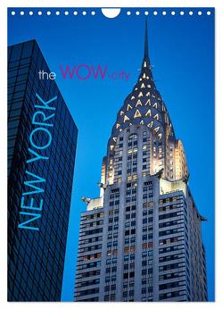 New York – the WOW-city (Wandkalender 2024 DIN A4 hoch), CALVENDO Monatskalender von Moser Images,  Michael