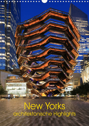 New Yorks architektonische Highlights (Wandkalender 2023 DIN A3 hoch) von gro