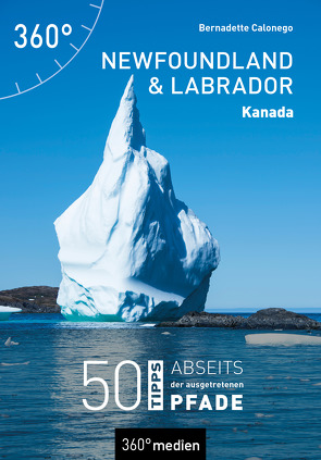 Newfoundland und Labrador – Kanada von Calonego,  Bernadette