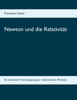 Newton und die Relativität von Cester,  Francesco