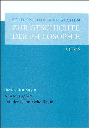Newtons „spirits“ und der Leibnizsche Raum von Linhard,  Frank