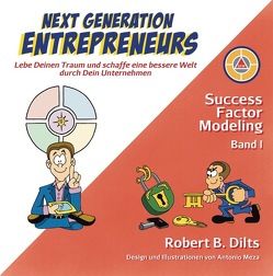 Next Generation Entrepreneurs von Dilts,  Robert B., Meza,  Antonio, Reinschmidt,  Gudrun