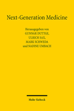 Next-Generation Medicine von Duttge,  Gunnar, Sax,  Ulrich, Schweda,  Mark, Umbach,  Nadine