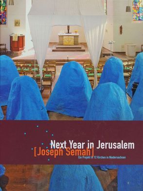 Next Year in Jerusalem, Joseph Semah von Fitschen,  Jürgen, Gerhard-Marcks-Stiftung,  Bremen, Helmke,  Julia