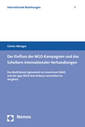 NGO-Kampagnen und ihr Einfluss auf internationale Verhandlungen von Metzges,  Günter