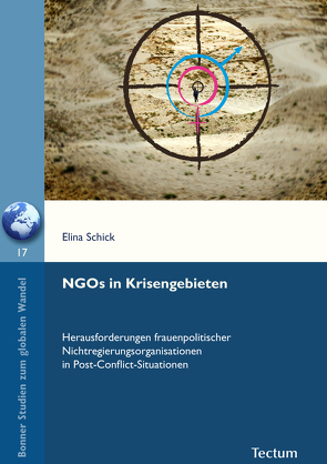 NGOs in Krisengebieten von Hilz,  Wolfram, Schick,  Elina