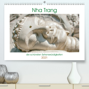 Nha Trang – die schönsten Sehenswürdigkeiten (Premium, hochwertiger DIN A2 Wandkalender 2021, Kunstdruck in Hochglanz) von Schwarze,  Nina