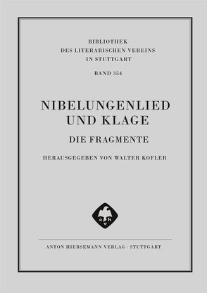 Nibelungenlied und Klage von Kofler,  Walter