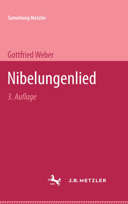 Nibelungenlied von Weber,  Gottfried