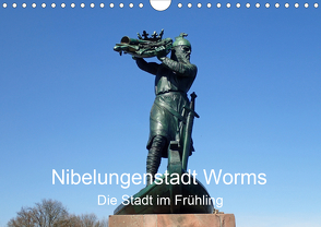Nibelungenstadt Worms Die Stadt im Frühling (Wandkalender 2020 DIN A4 quer) von Andersen,  Ilona