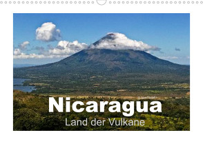Nicaragua – Land der Vulkane (Wandkalender 2022 DIN A3 quer) von boeTtchEr,  U