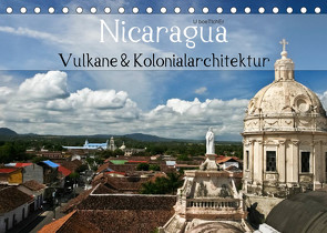 Nicaragua – Vulkane und Kolonialarchitektur (Tischkalender 2023 DIN A5 quer) von boeTtchEr,  U