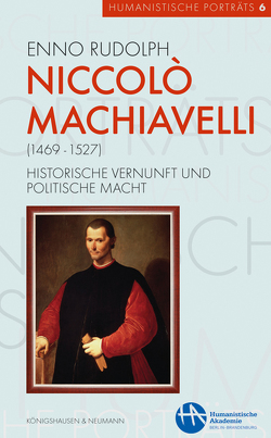 Niccolò Machiavelli (1469–1527) von Rudolph,  Enno
