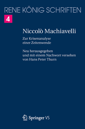 Niccolò Machiavelli von Koenig,  Rene, Thurn,  Hans Peter