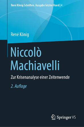 Niccolò Machiavelli von Koenig,  Rene, Thurn,  Hans Peter