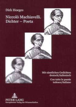 Niccolò Machiavelli. Dichter – Poeta von Hoeges,  Dirk