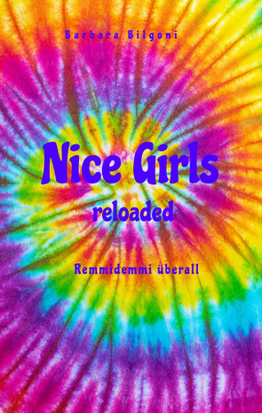 Nice Girls reloaded von Bilgoni,  Barbara