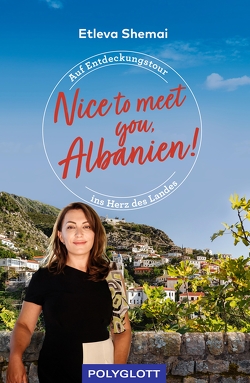 Nice to meet you, Albanien! von (Fotograf),  Lutz Jäkel, Shemai,  Etleva, Willmann,  Luisa