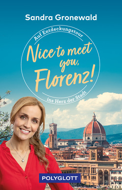 Nice to meet you, Florenz! von Gronewald,  Sandra Maria