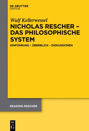 Nicholas Rescher – das philosophische System von Kellerwessel,  Wulf
