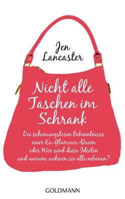 Nicht alle Taschen im Schrank von Lancaster,  Jen, Retterbush,  Stefanie