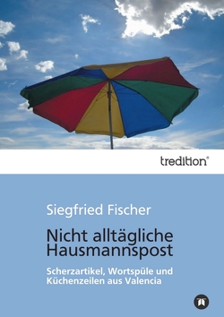 Nicht alltägliche Hausmannspost von fischer,  siegfried