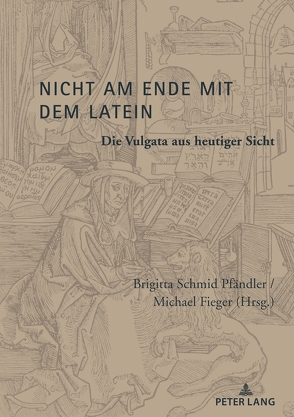 Nicht am Ende mit dem Latein von Fieger,  Michael, Schmid Pfändler,  Brigitta