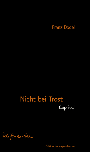 Nicht bei Trost. Capricci von Dodel,  Franz, Frey,  Serafine