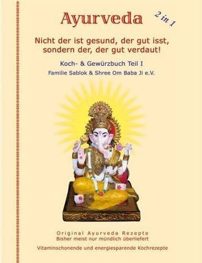 Nicht der ist gesund, der gut isst, sondern der, der gut verdaut! von Sablok