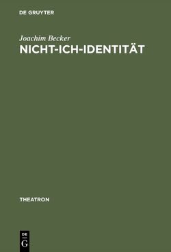 Nicht-Ich-Identität von Becker,  Joachim