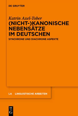 (Nicht-)kanonische Nebensätze im Deutschen von Axel-Tober,  Katrin