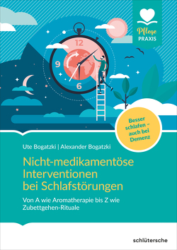 Nicht-medikamentöse Interventionen bei Schlafstörungen von Bogatzki,  Alexander, Bogatzki,  Ute