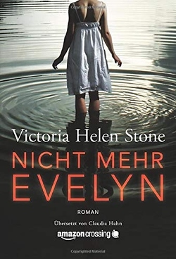 Nicht mehr Evelyn von Hahn,  Claudia, Stone,  Victoria Helen