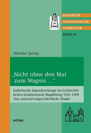 „Nicht ohne den Mut zum Wagnis …“ von Spring,  Hartmut