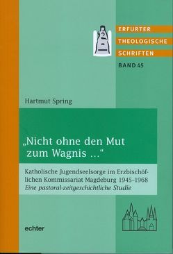 „Nicht ohne den Mut zum Wagnis …“ von Spring,  Hartmut