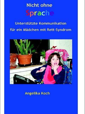 Nicht ohne Sprache von Koch,  Angelika