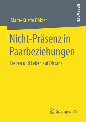 Nicht-Präsenz in Paarbeziehungen von Döbler,  Marie-Kristin