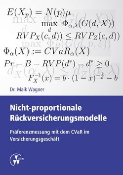 Nicht-proportionale Rückversicherungsmodelle von Wagner,  Maik