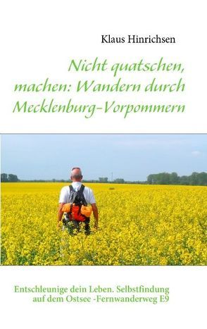 Nicht quatschen, machen: Wandern durch Mecklenburg-Vorpommern von Hinrichsen,  Klaus