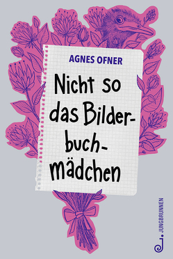 Nicht so das Bilderbuchmädchen von Ofner,  Agnes