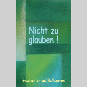 Nicht zu glauben! von Miethe,  Mirjam, Santos Diaz,  Daylin