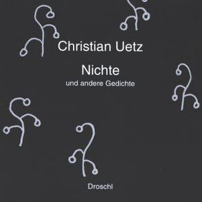 Nichte und andere Gedichte von Uetz,  Christian