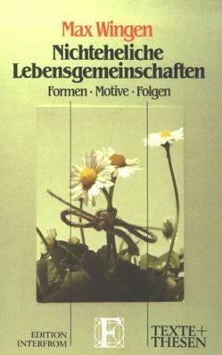 Nichteheliche Lebensgemeinschaft und rechtliche Regelung – ein Widerspruch? von Stintzing,  Heike