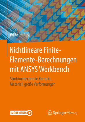 Nichtlineare Finite-Elemente-Berechnungen mit ANSYS Workbench von Rust,  Wilhelm