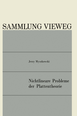 Nichtlineare Probleme der Plattentheorie von Myszkowski,  Jerzy