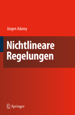 Nichtlineare Regelungen von Adamy,  Jürgen