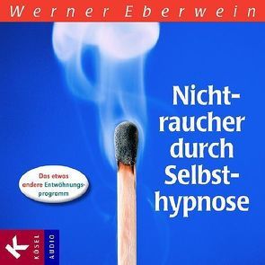Nichtraucher durch Selbsthypnose von Eberwein,  Werner